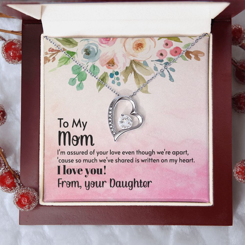 To My Mom-I'm assured of your love even thought we're apart