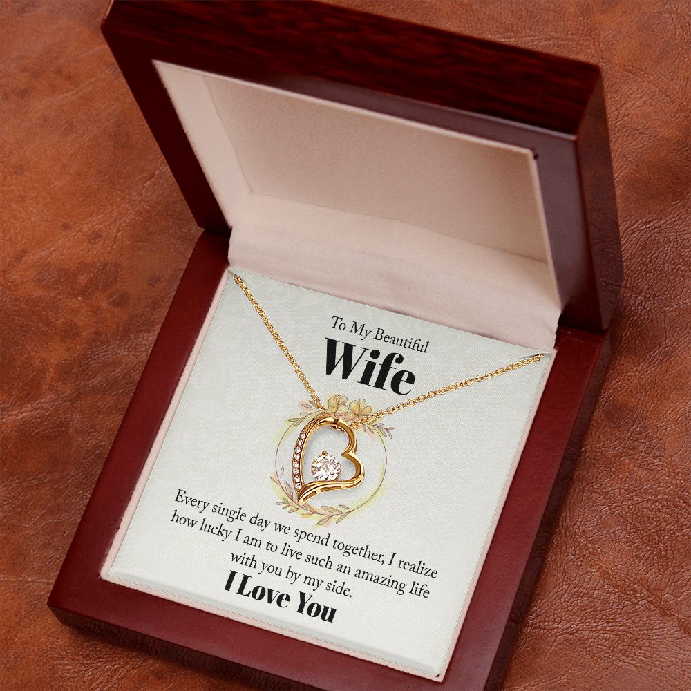 To My Beautiful Wife-Every single day we spend together