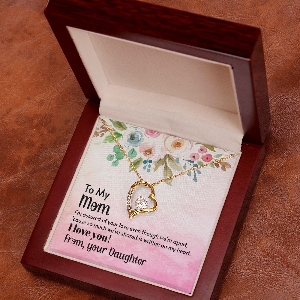 To My Mom-I'm assured of your love even thought we're apart