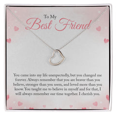 To My Friend- you came into my life unexpectedly