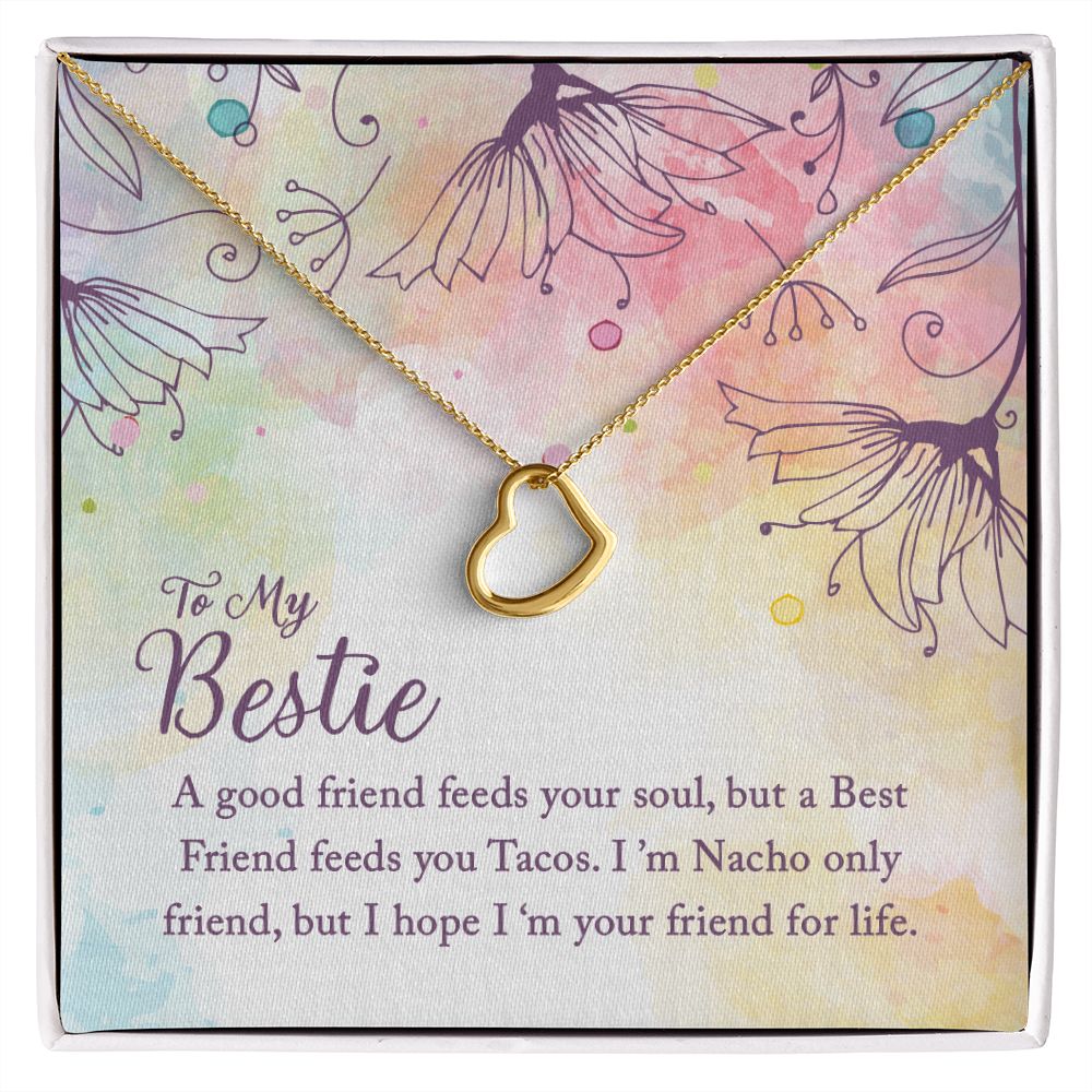 To My Bestie-A good friend feeds your soul