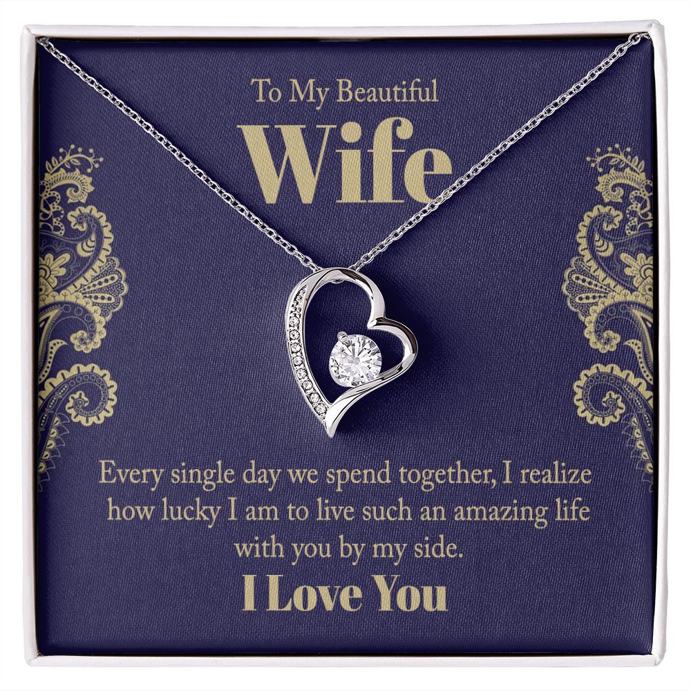 To My Wife- Every single day we spend together
