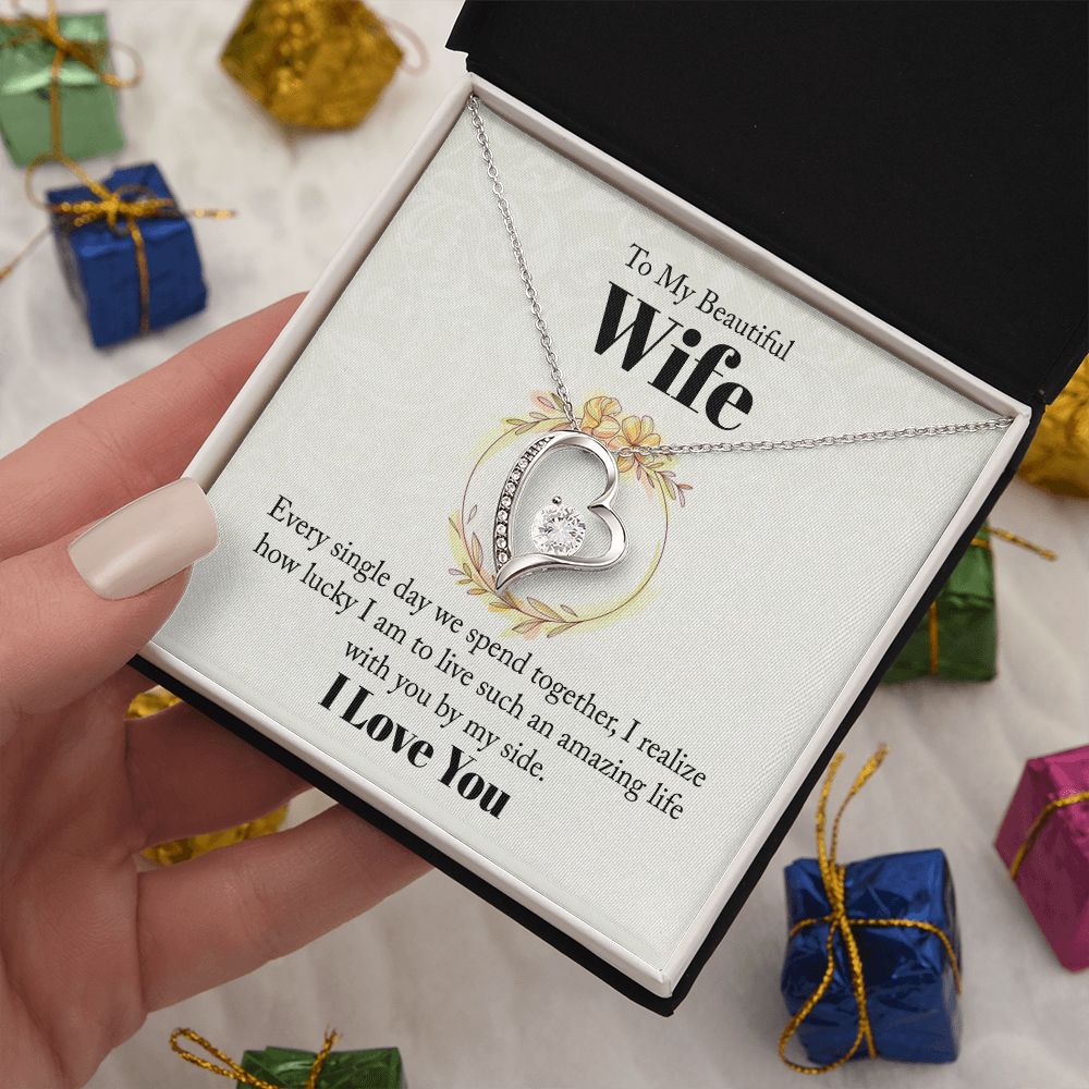 To My Beautiful Wife-Every single day we spend together