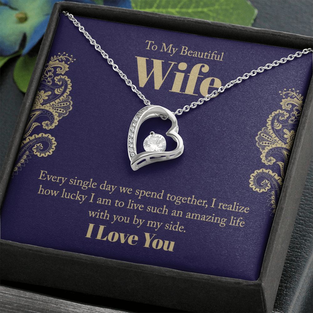 To My Wife- Every single day we spend together