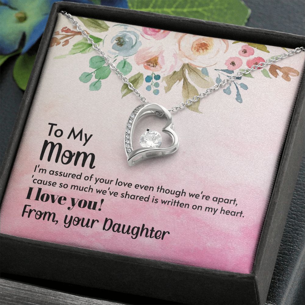 To My Mom-I'm assured of your love even thought we're apart