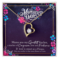 To My Mom-Mama was my greatest teacher.
