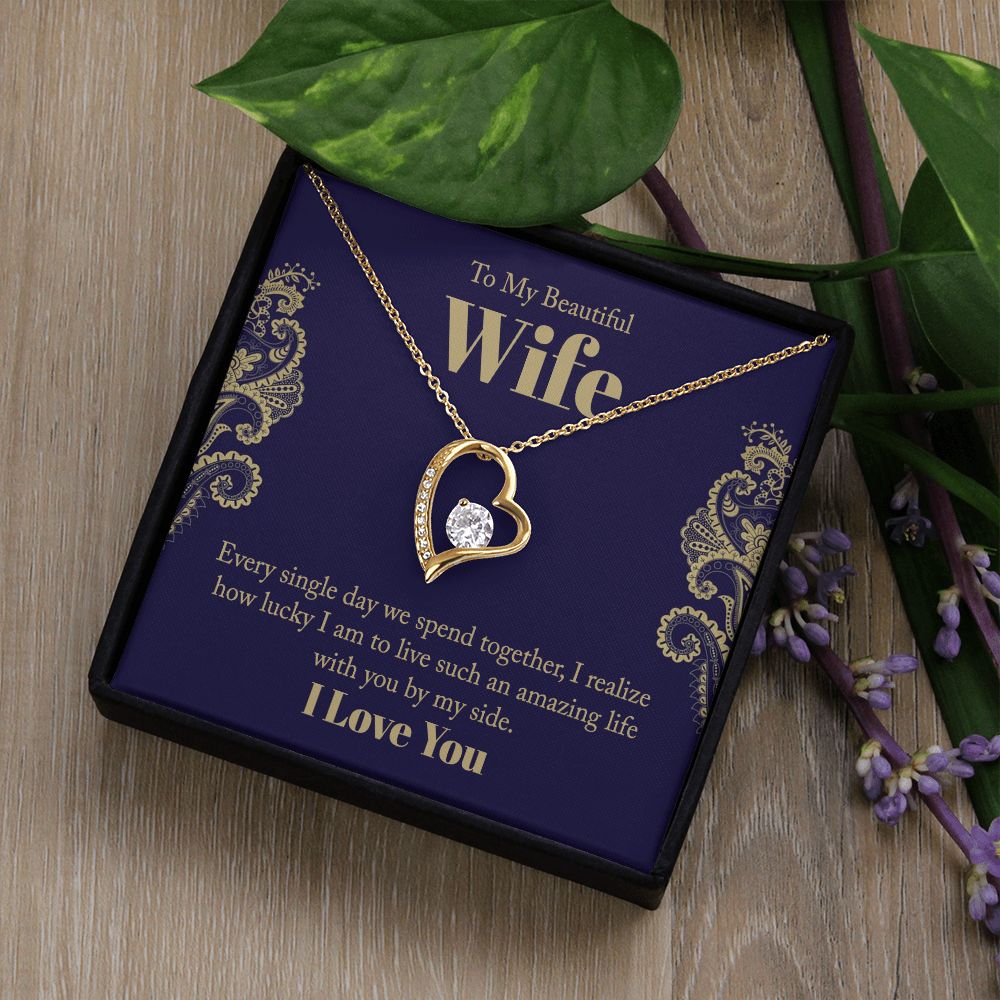 To My Wife- Every single day we spend together