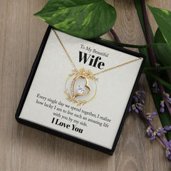 To My Beautiful Wife-Every single day we spend together