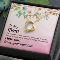 To My Mom-I'm assured of your love even thought we're apart